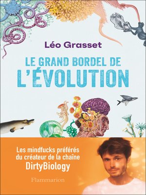 cover image of Le grand bordel de l'évolution